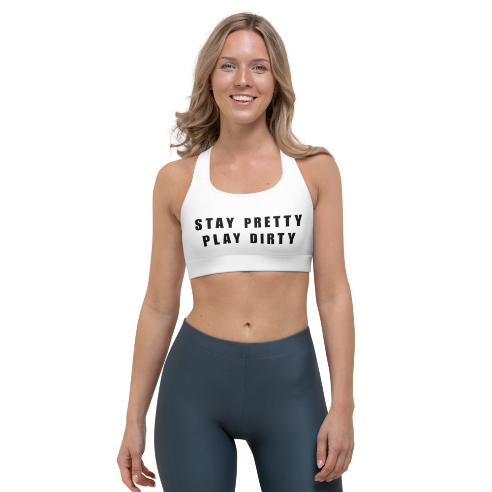 Stay Pretty Play Dirty sports bra – Dirty Darlins Offroad
