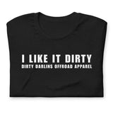 I Like It Dirty Short-Sleeve Unisex T-Shirt
