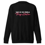 They Hatin' Sweatshirt