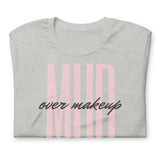 Mud over Makeup Short-Sleeve