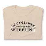 Get in Loser t-shirt