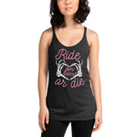 Ride or Die Racerback